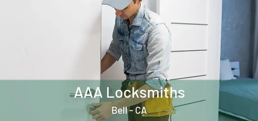  AAA Locksmiths Bell - CA