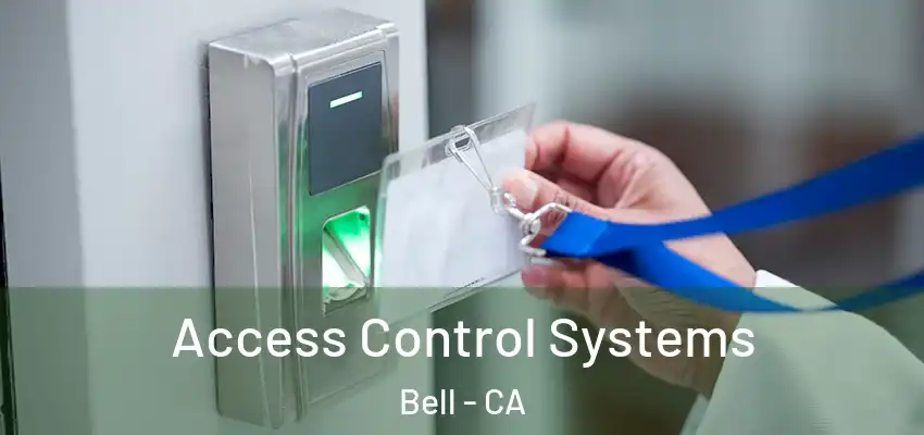  Access Control Systems Bell - CA