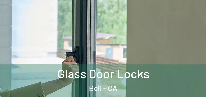  Glass Door Locks Bell - CA