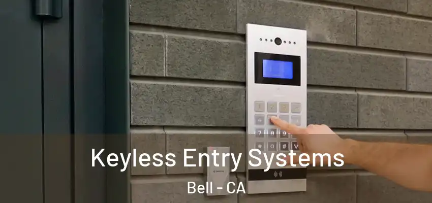  Keyless Entry Systems Bell - CA
